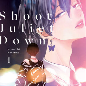 SHOOT JULIET DOWN GN #1 SHOOT JULIET DOWN GN #1