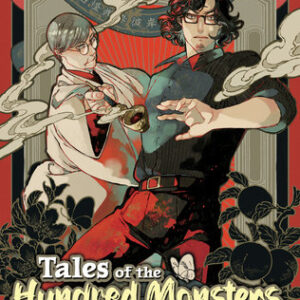 TALES OF THE HUNDRED MONSTERS NEXT DOOR GN #1