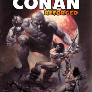 SAVAGE SWORD OF CONAN REFORGED #2 Boris Vallejo cover B SAVAGE SWORD OF CONAN REFORGED #2 Boris Vallejo cover B