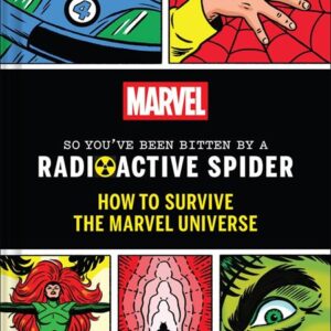SO YOU’VE BEEN BITTEN BY A RADIOACTIVE SPIDER (HC) Kyle Hilton SO YOU’VE BEEN BITTEN BY A RADIOACTIVE SPIDER (HC) Kyle Hilton