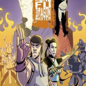 RISE OF THE KUNG FU DRAGON MASTER TP #1 Fernando Pinto RISE OF THE KUNG FU DRAGON MASTER TP #1 Fernando Pinto