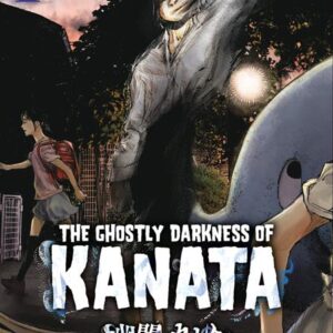 GHOSTLY DARKNESS OF KANATA TP #1 Nokuto Koike GHOSTLY DARKNESS OF KANATA TP #1 Nokuto Koike