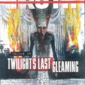 DEPARTMENT OF TRUTH TP #6: Twilight’s Last Gleaming (#28-33)