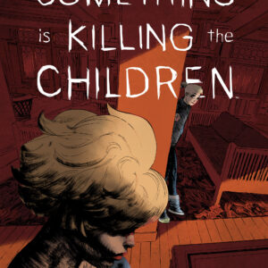 SOMETHING IS KILLING THE CHILDREN #45 Werther Dell’Edera cover A