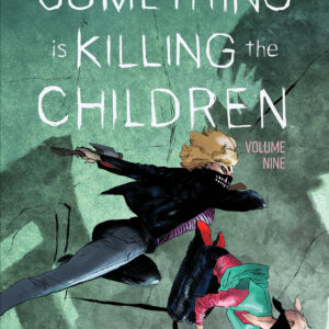 SOMETHING IS KILLING THE CHILDREN TP #9 #41-45
