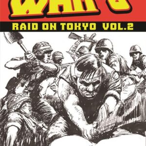 WORLD WAR 3 TP #4 Raid on Tokyo Volume Two WORLD WAR 3 TP #4 Raid on Tokyo Volume Two