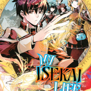 MY ISEKAI LIFE GN #22 MY ISEKAI LIFE GN #22