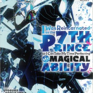 I WAS REINCARNATED AS THE 7TH PRINCE PERFECTING MA #16 I WAS REINCARNATED AS THE 7TH PRINCE PERFECTING MA #16