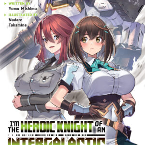 I’M THE HEROIC KNIGHT OF INTERGALACTIC EMPIRE LNVL #4 I’M THE HEROIC KNIGHT OF INTERGALACTIC EMPIRE LNVL #4