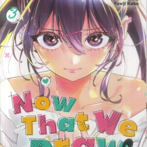 NOW THAT WE DRAW GN #3 NOW THAT WE DRAW GN #3