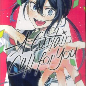 A CURTAIN CALL FOR YOU #1 A CURTAIN CALL FOR YOU #1