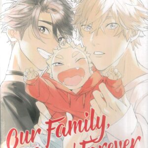 OUR FAMILY, NOW AND FOREVER GN #1
