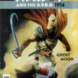 HELLBOY AND THE BPRD: 1954 – GHOST MOON #1 HELLBOY AND THE BPRD: 1954 – GHOST MOON #1