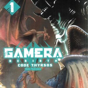 GAMERA REBIRTH: CODE THYRSOS TP #1: Cambria Bakuhatsu Taro