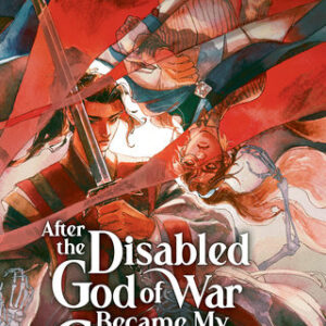AFTER DISABLED GOD OF WAR BECAME MY CONCUBINE NVL #1 AFTER DISABLED GOD OF WAR BECAME MY CONCUBINE NVL #1