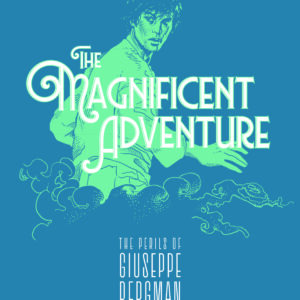 THE MAGNIFICENT ADVENTURE TP Milo Manara THE MAGNIFICENT ADVENTURE TP Milo Manara