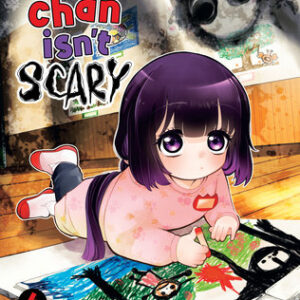 KAYA-CHAN ISN’T SCARY GN #4 KAYA-CHAN ISN’T SCARY GN #4