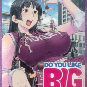 DO YOU LIKE BIG GIRLS GN #2: #3-4 DO YOU LIKE BIG GIRLS GN #2: #3-4