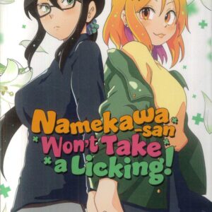 NAMEKAWA-SAN WON’T TAKE A LICKING GN #4 NAMEKAWA-SAN WON’T TAKE A LICKING GN #4