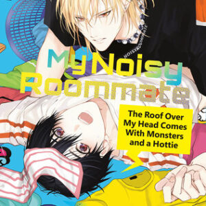 MY NOISY ROOMMATE GN #4 MY NOISY ROOMMATE GN #4