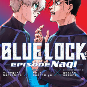 BLUE LOCK: EPISODE NAGI GN #6 BLUE LOCK: EPISODE NAGI GN #6
