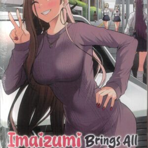 IMAIZUMI BRINGS ALL GALS TO HIS HOUSE GN #4 IMAIZUMI BRINGS ALL GALS TO HIS HOUSE GN #4