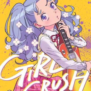 GIRL CRUSH GN #4 GIRL CRUSH GN #4