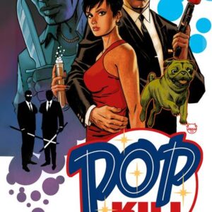 POP KILL TP #1 Killing Your Thirst (Hardcover edition)
