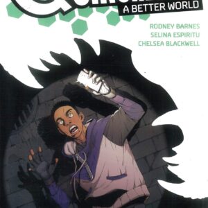 QUINCREDIBLE: A BETTER WORLD TP