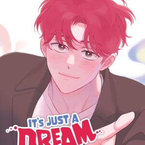 IT’S JUST A DREAM… RIGHT?! GN #2