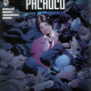 DEATH TO PACHUCO #3: Tony Parker, Lee Loughridge cover B DEATH TO PACHUCO #3: Tony Parker, Lee Loughridge cover B