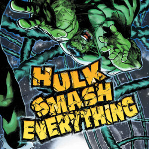 HULK: SMASH EVERYTHING #3 Adam Kubert cover A HULK: SMASH EVERYTHING #3 Adam Kubert cover A