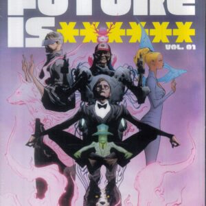 THE FUTURE IS ******** TP #1: Black Mountain THE FUTURE IS ******** TP #1: Black Mountain