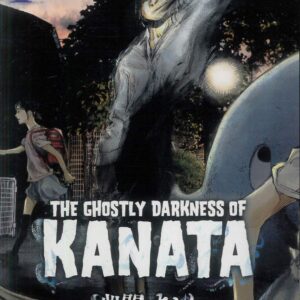 GHOSTLY DARKNESS OF KANATA TP #1: Nokuto Koike
