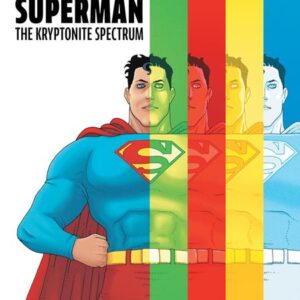 SUPERMAN: THE KRYPTONITE SPECTRUM TP #0 Hardcover edition