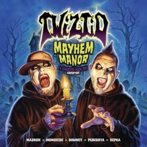TWIZTID: MAYHEM MANOR (HC) Ed Repka TWIZTID: MAYHEM MANOR (HC) Ed Repka