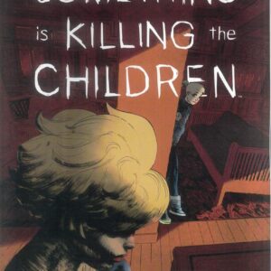 SOMETHING IS KILLING THE CHILDREN #45: Werther Dell’Edera cover A SOMETHING IS KILLING THE CHILDREN #45: Werther Dell’Edera cover A
