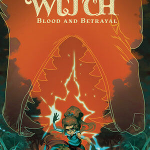 LAST WITCH GN #2 Blood & Betrayal LAST WITCH GN #2 Blood & Betrayal