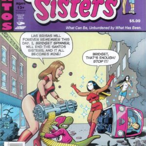 SANTOS SISTERS #10: Greg & Fake SANTOS SISTERS #10: Greg & Fake