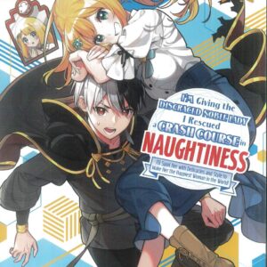 I’M GIVING DISGRACED NOBLE LADY CRASH COURSE GN #9
