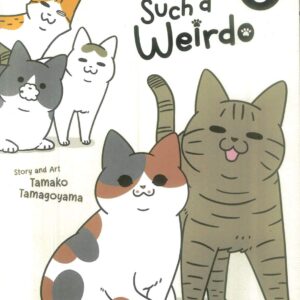 MY CAT IS SUCH A WEIRDO GN #8