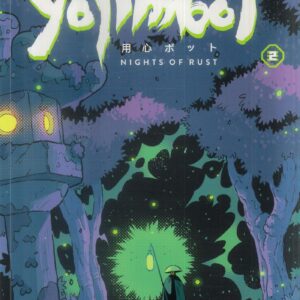YOJIMBOT TP #2: Nights of Rust YOJIMBOT TP #2: Nights of Rust
