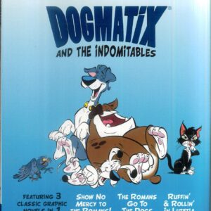 DOGMATIX AND THE INDOMITABLES TP #1: 3 in 1 edition DOGMATIX AND THE INDOMITABLES TP #1: 3 in 1 edition