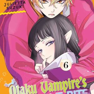 OTAKU VAMPIRE’S LOVE BITE GN #6 OTAKU VAMPIRE’S LOVE BITE GN #6