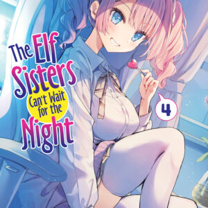 ELF SISTERS CAN’T WAIT FOR THE NIGHT GN #4
